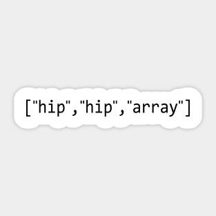 hip,hip,array Sticker